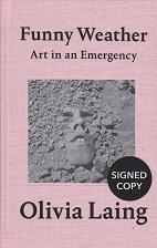 Funny Weather by Olivia Laing